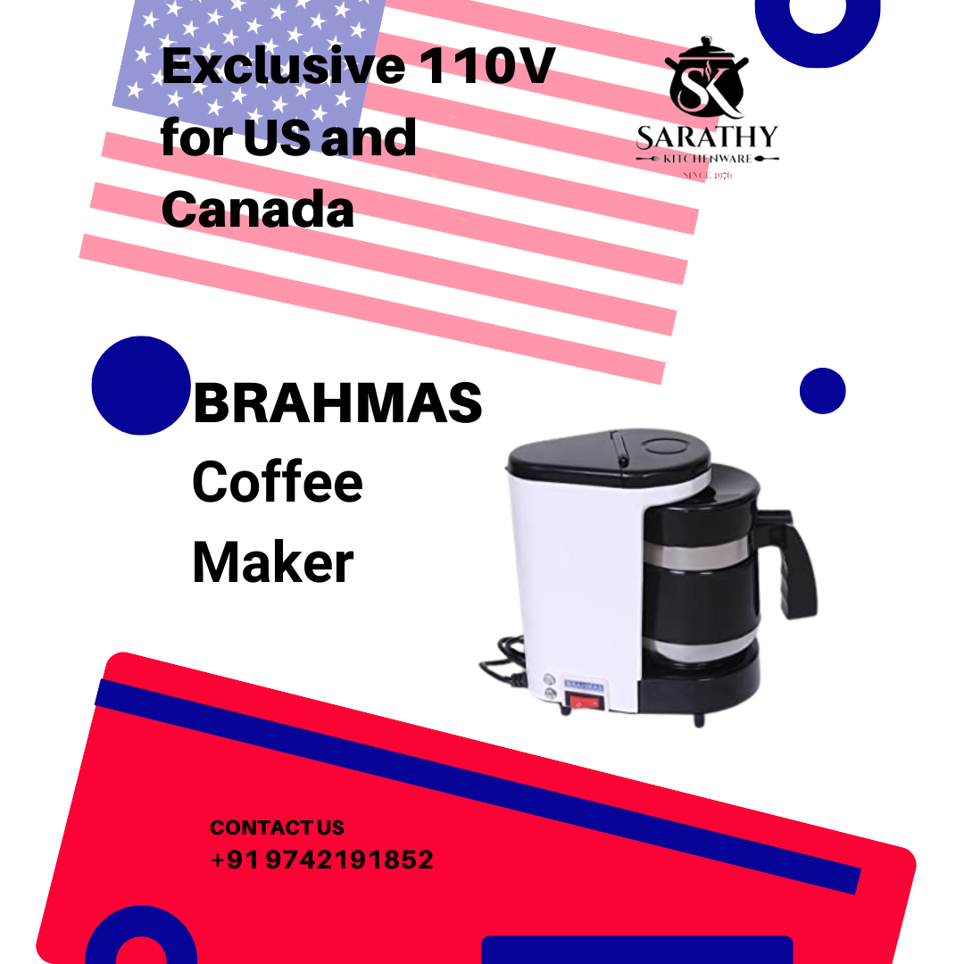 BRAHMAS COFFEE MAKER (110 VOLTS FOR USE IN USA & CANADA ONLY) Sarathy